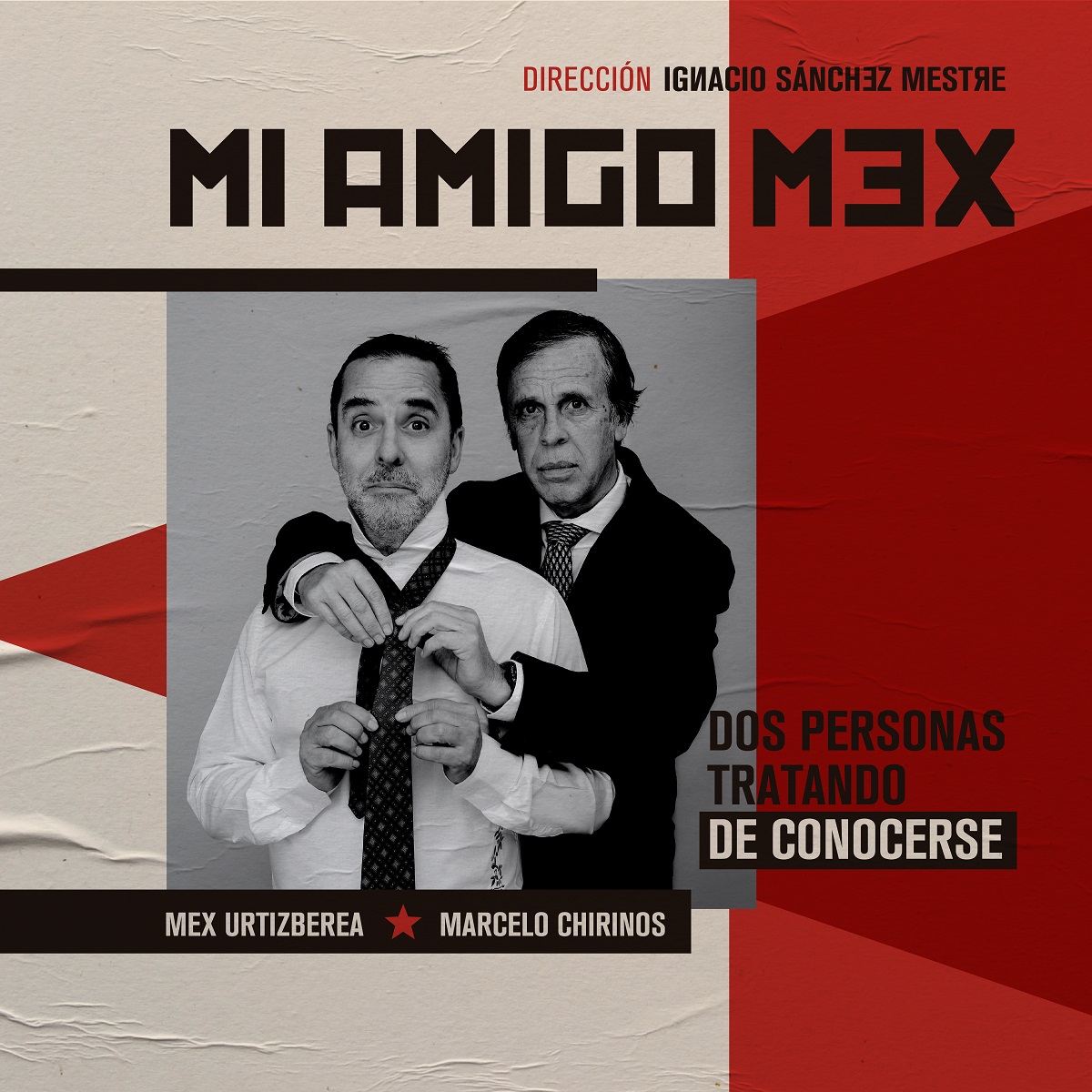 MEX URTIZBEREA PRESENTA LA OBRA “MI AMIGO MEX”