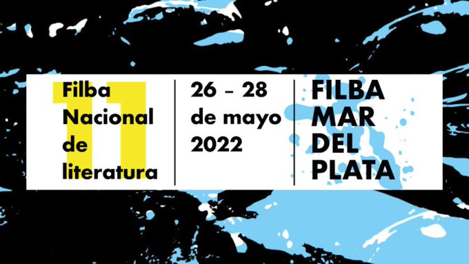 COMIENZA EL FILBA NACIONAL 2022 EN MAR DEL PLATA