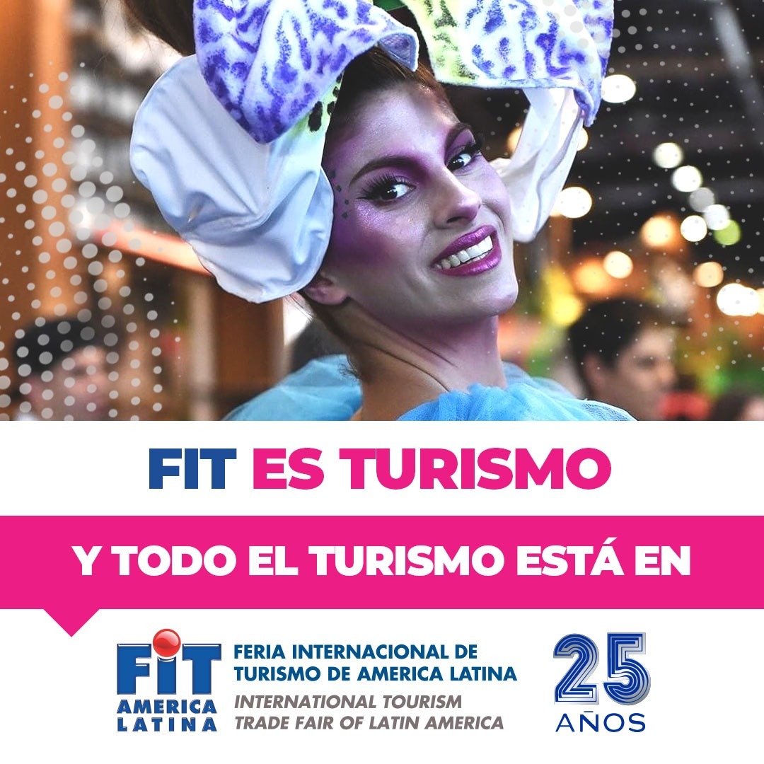 SE VIENE LA 25º EDICIÓN DE LA FERIA INTERNACIONAL DE TURISMO DE AMÉRICA LATINA